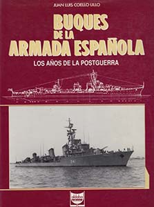 Reseña del libro: «Buques de la Armada Española, los años de la ...